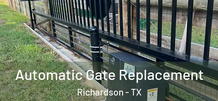  Automatic Gate Replacement Richardson - TX