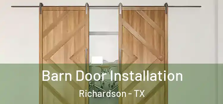 Barn Door Installation Richardson - TX