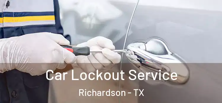 Car Lockout Service Richardson - TX