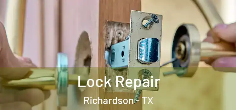 Lock Repair Richardson - TX