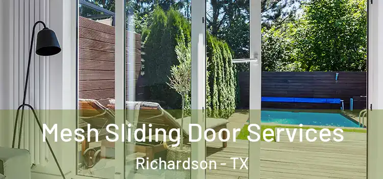 Mesh Sliding Door Services Richardson - TX