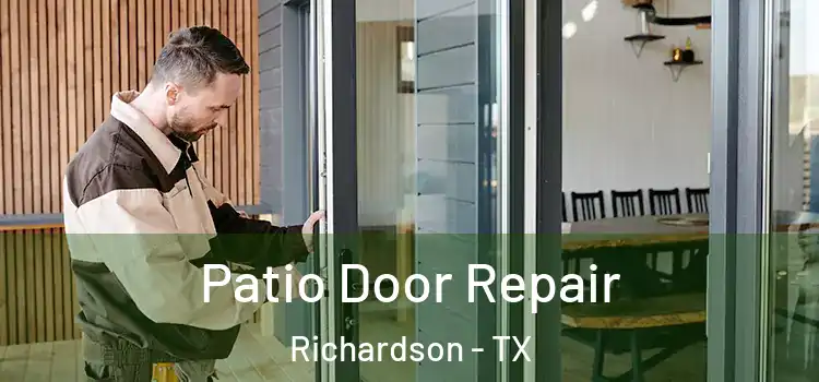 Patio Door Repair Richardson - TX