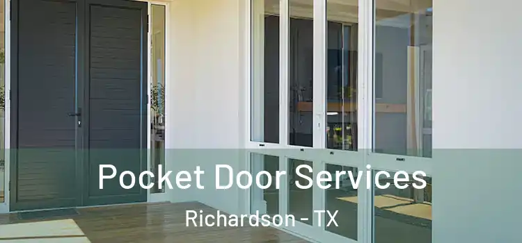  Pocket Door Services Richardson - TX