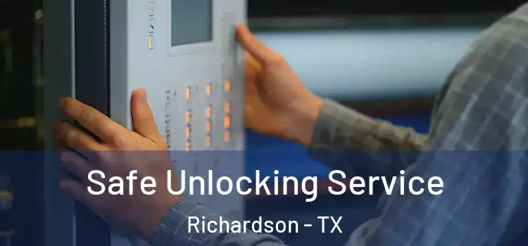 Safe Unlocking Service Richardson - TX