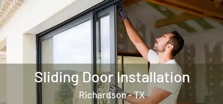  Sliding Door Installation Richardson - TX