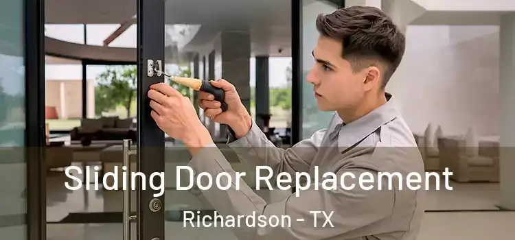  Sliding Door Replacement Richardson - TX