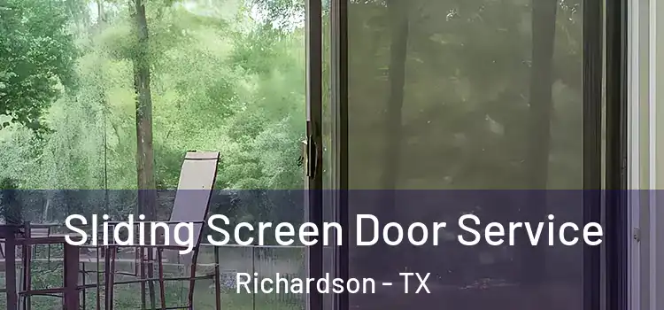 Sliding Screen Door Service Richardson - TX